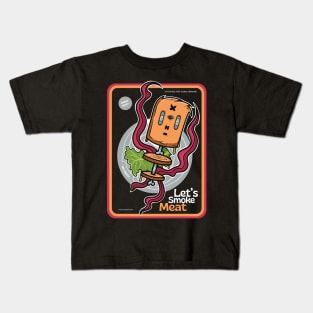 Let's smoke meat Kids T-Shirt